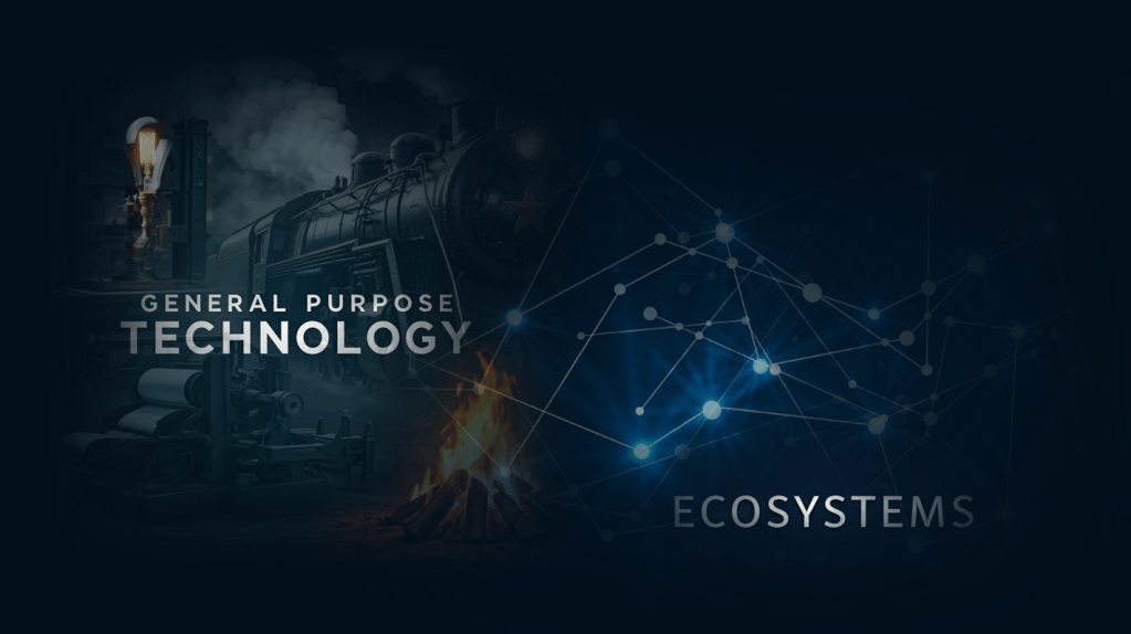 The New Era Of General Purpose Technologies: Why Ecosystems, Not Industries, Will Define The&nbsp;Future